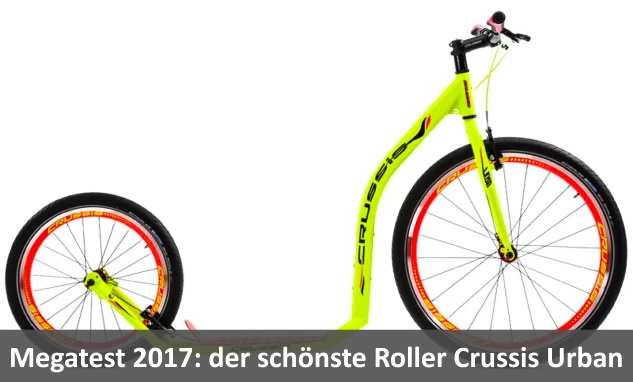 Megatest 2017 - der schönste Roller Crussis Urban